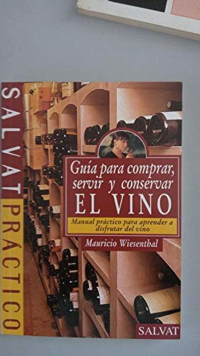 VINO,EL-SALVAT PRACTICO-COMPRAR,SERVIR.. (SIN COLECCION)