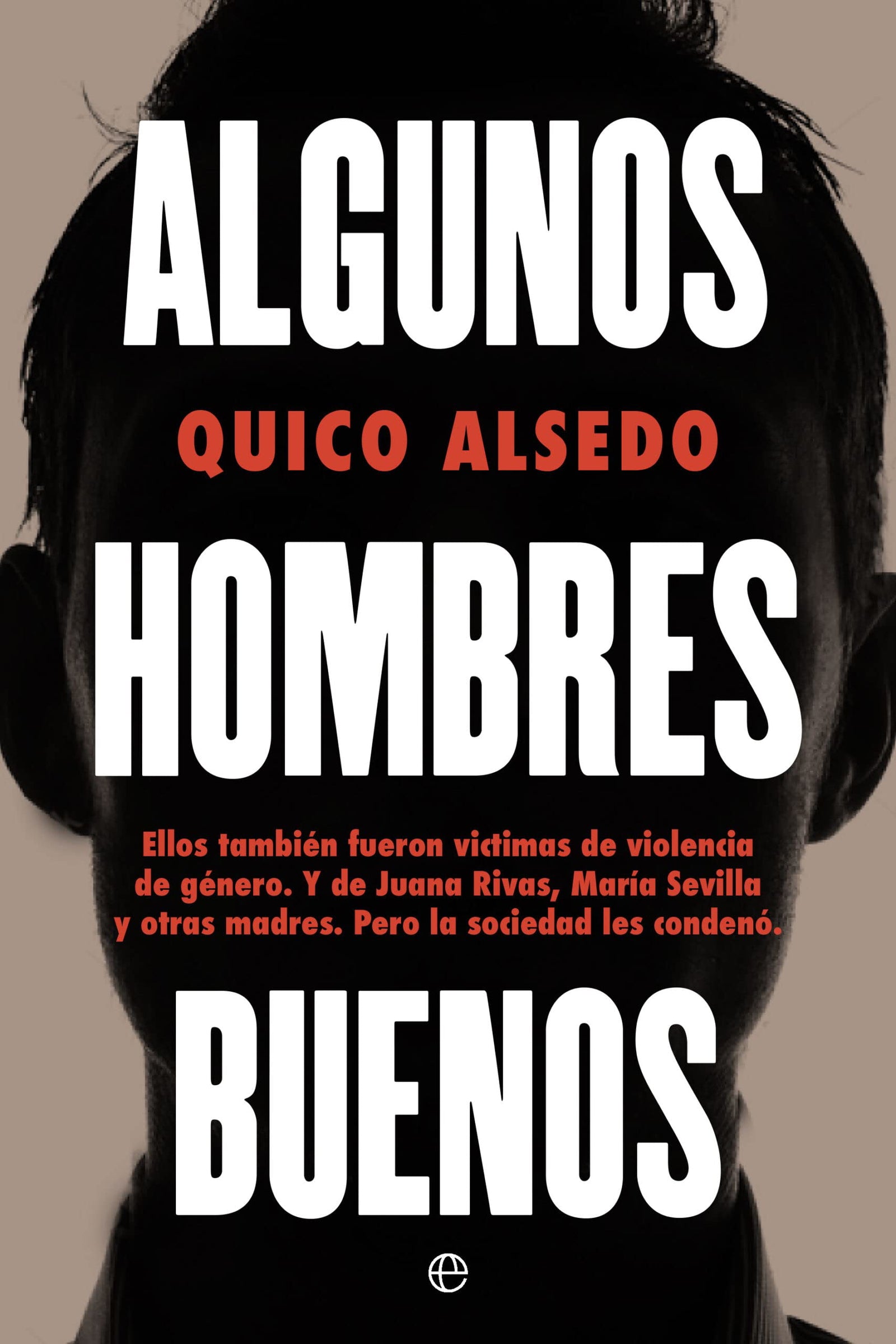 Algunos hombres buenos (ACTUALIDAD)