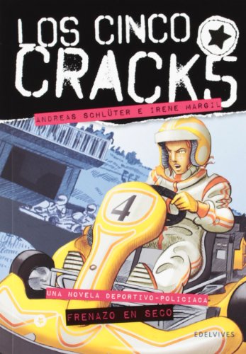 Frenazo en seco: 6 (Los Cinco Cracks)