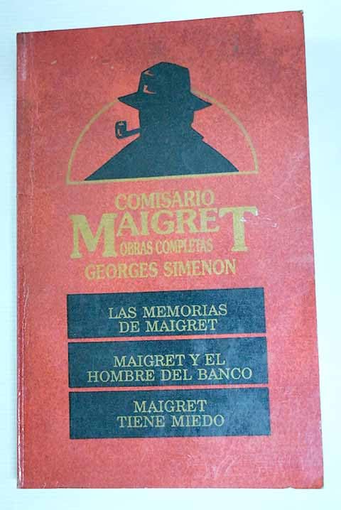 Las memorias de Maigret. El hombre del banco. Maigret tiene miedo