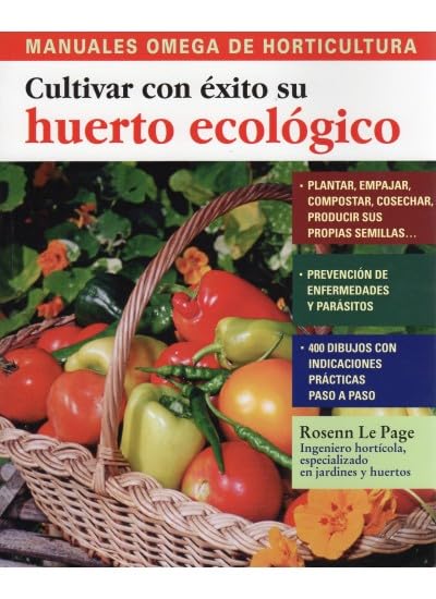 CULTIVAR SU HUERTO ECOLOGICO (GUÍAS DEL NATURALISTA-HORTICULTURA)