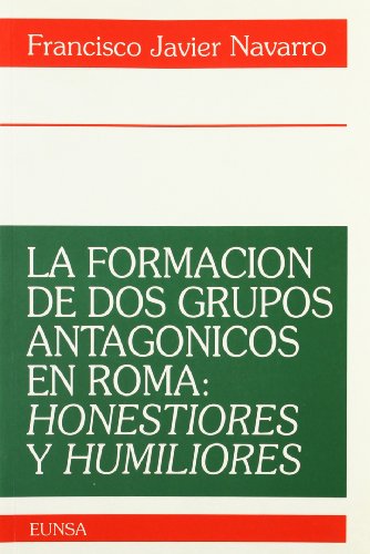La formación de dos grupos antagónicos en Roma