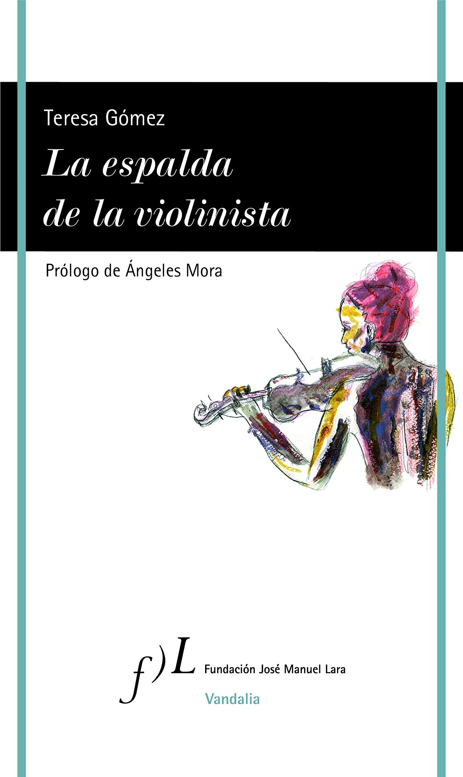 La espalda de la violinista: 1 (VANDALIA)