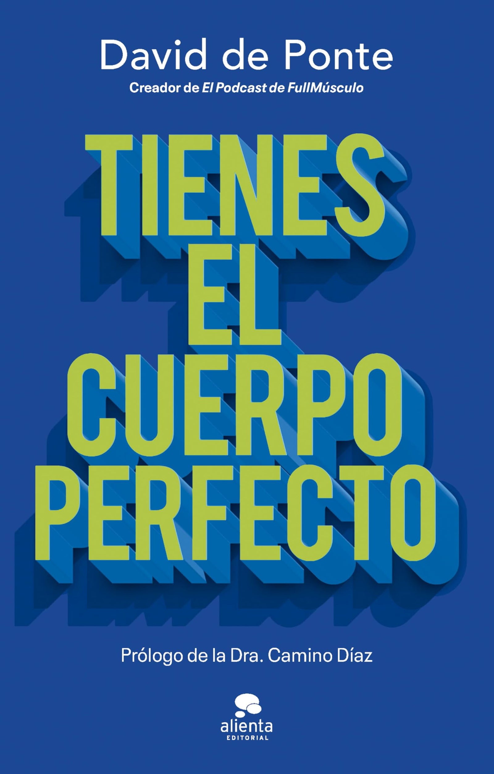 Tienes el cuerpo perfecto (Alienta)