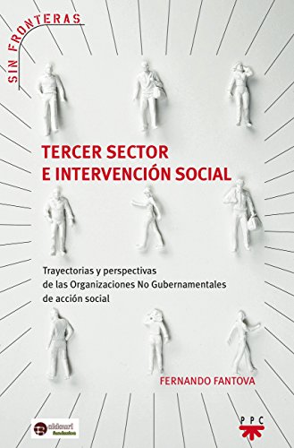 Tercer Sector E Intervención Social: Trayectorias y perspectivas de las Organizaciones No Gubernamentales de acción social (Sin Fronteras)