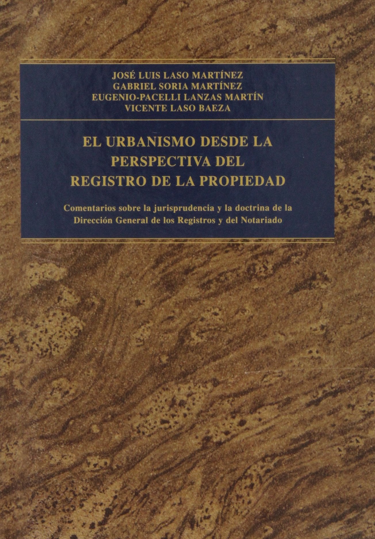 Urbanismo desde la perspectiva del registro de la propiedad,El