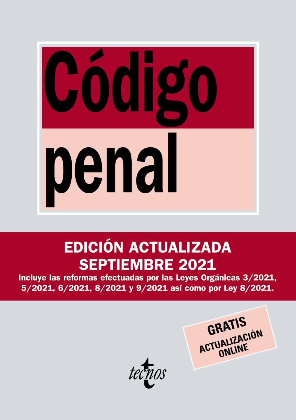 Código Penal: Ley Orgánica 10/1995, de 23 de noviembre (Derecho - Biblioteca de Textos Legales)