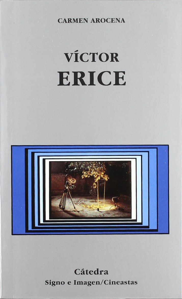 Víctor Erice (Signo e imagen - Signo e imagen. Cineastas)