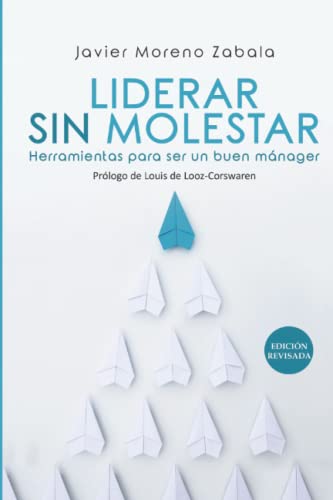 Liderar sin molestar: Herramientas para ser un buen mánager: 1 (Didot)