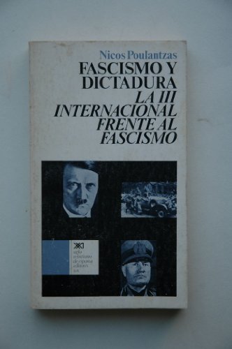Fascismo y dictadura: La Tercera Internacional frente al fascismo (Sociología y política)