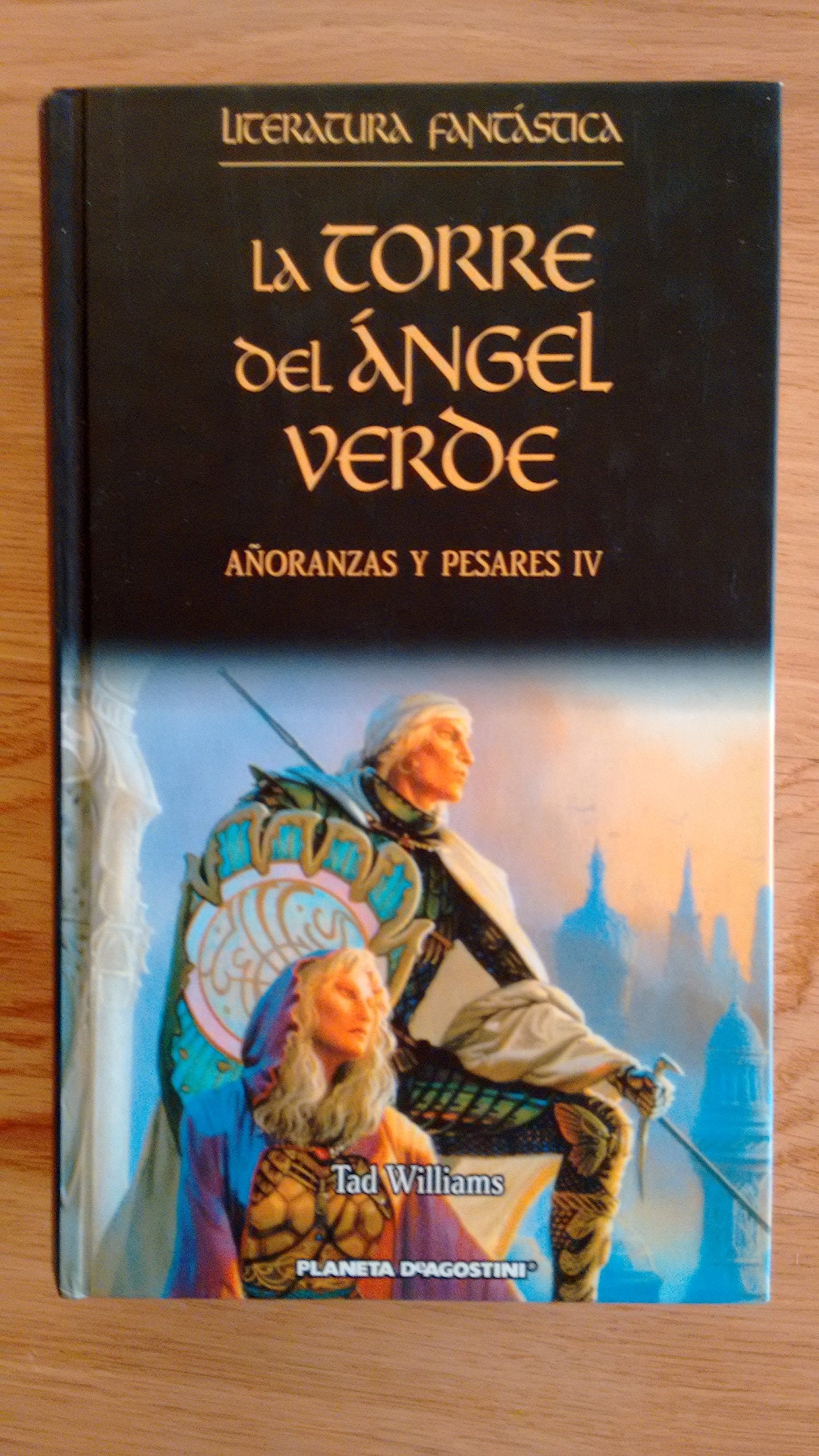 Añoranzas Y Pesares IV. La Torre De Ángel Verde