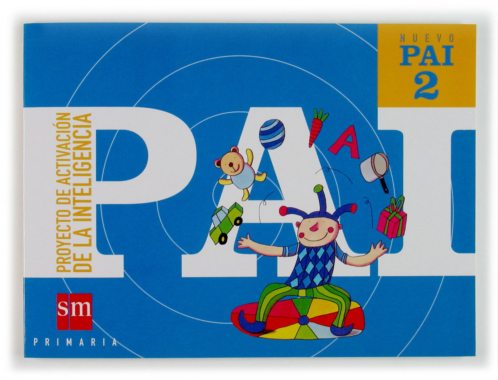 Nuevo PAI: Proyecto de Activación de la Inteligencia. 2 Primaria (SIN COLECCION)