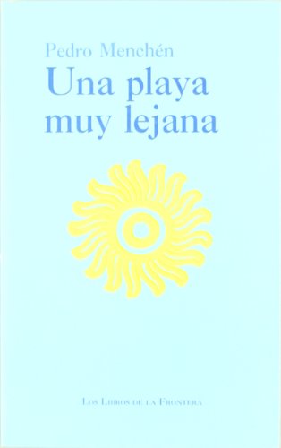 Una playa muy lejana (Papeles literarios)