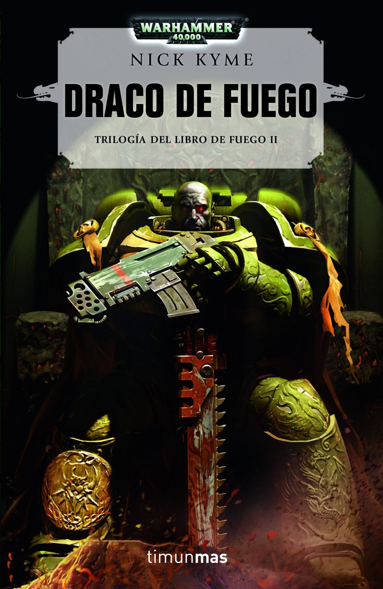 Draco de fuego: Trilogía del Libro de Fuego II: 2 (NO Warhammer 40000)