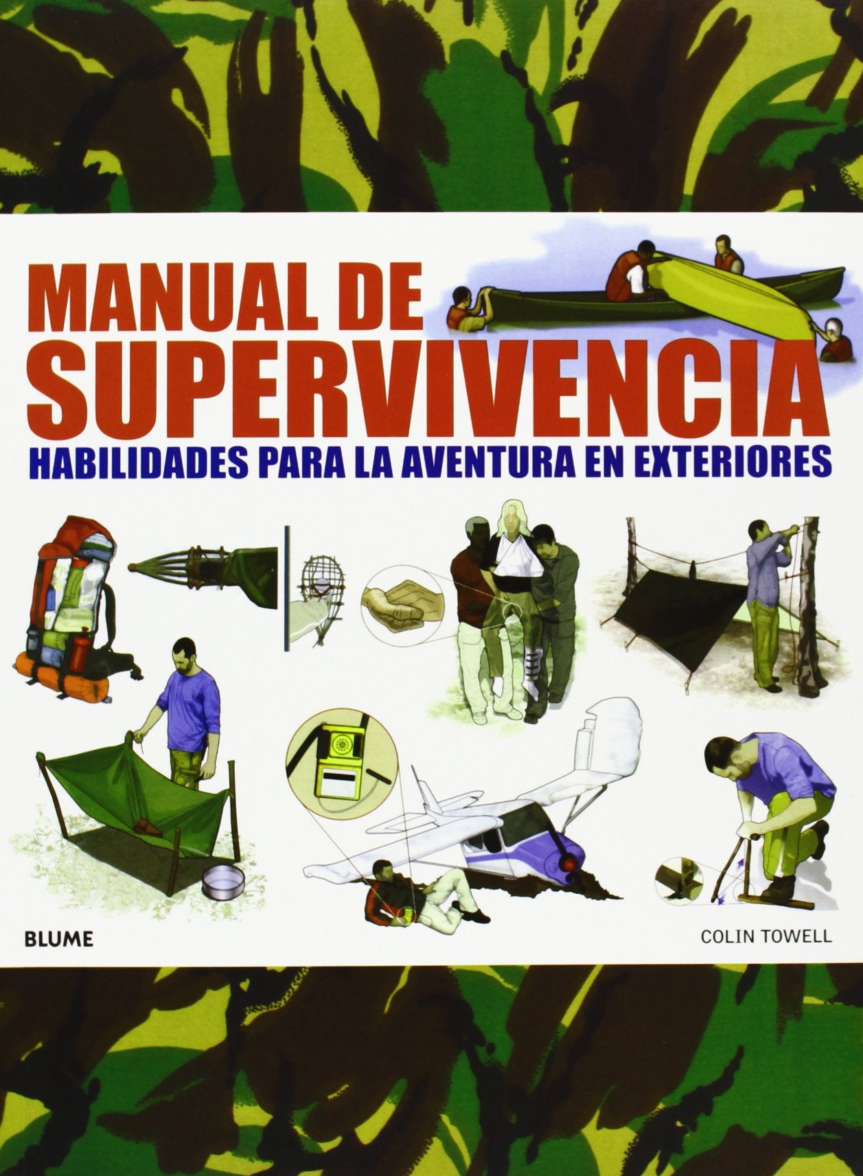 Manual de supervivencia: Habilidades para la aventura en exteriores (LIBROS PRACTICOS)