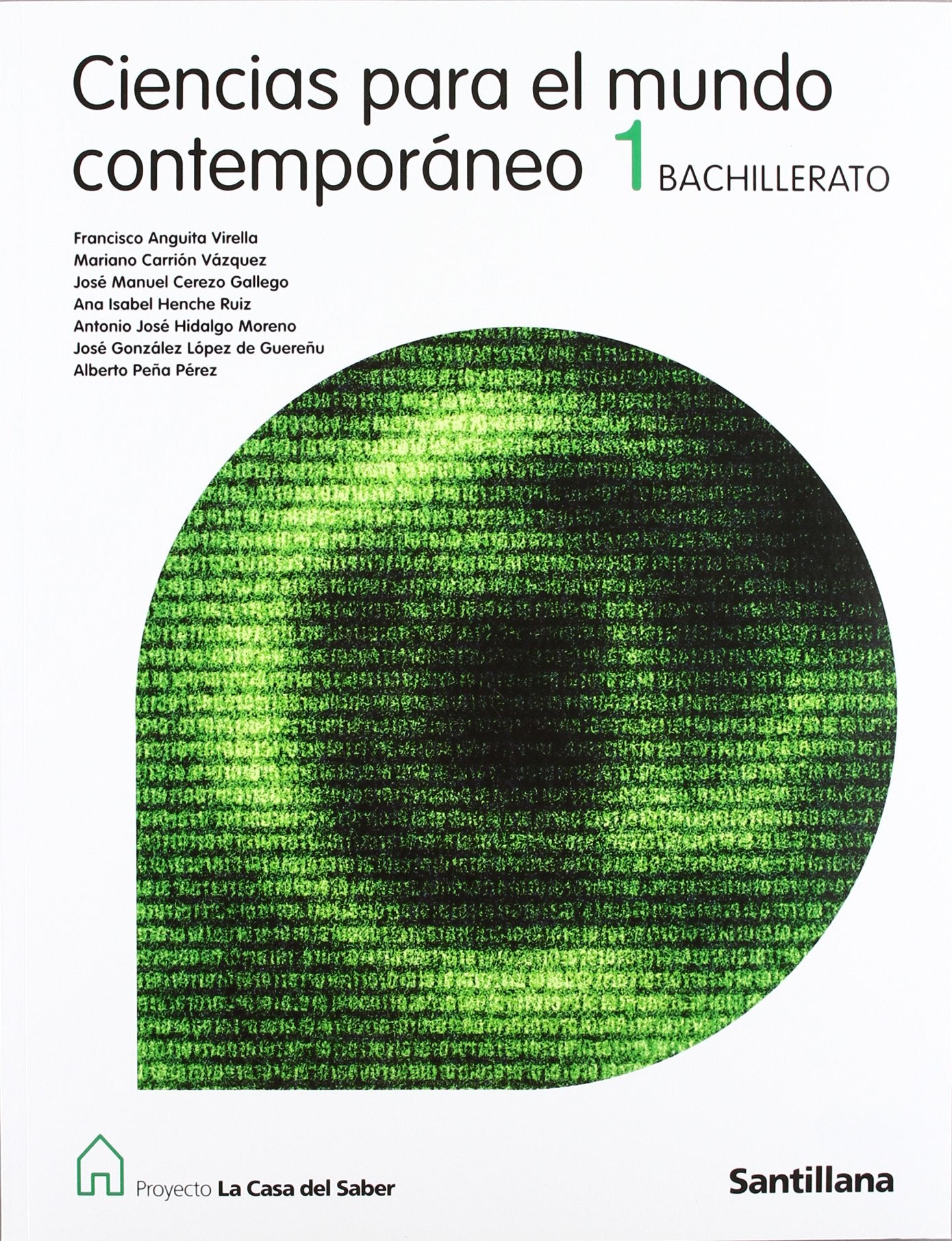 Proyecto La Casa del Saber, ciencias para el mundo contemporáneo, 1 Bachillerato - 9788429443660