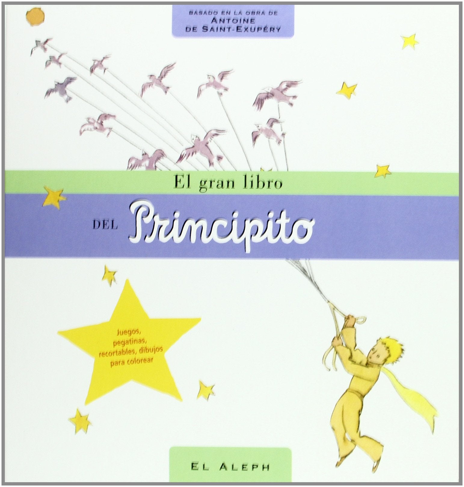 El gran libro del Principito (INFANTIL ALEPH)