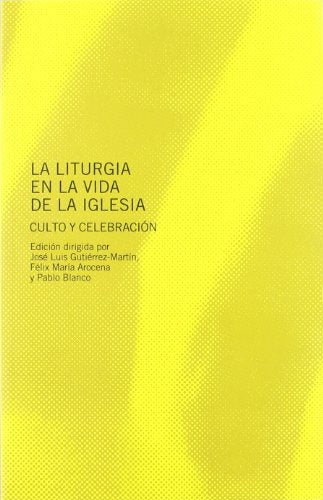 La liturgia en la vida de la Iglesia