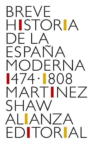 Breve historia de la España moderna (1474-1808) (El libro de bolsillo - Historia)