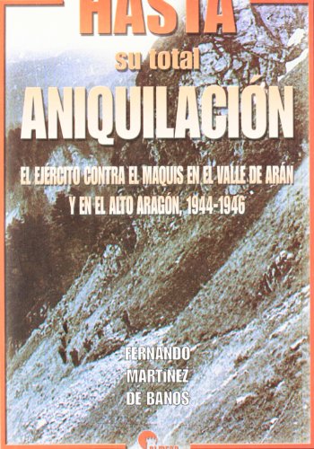 HASTA SU TOTAL ANIQUILACION (SIN COLECCION)