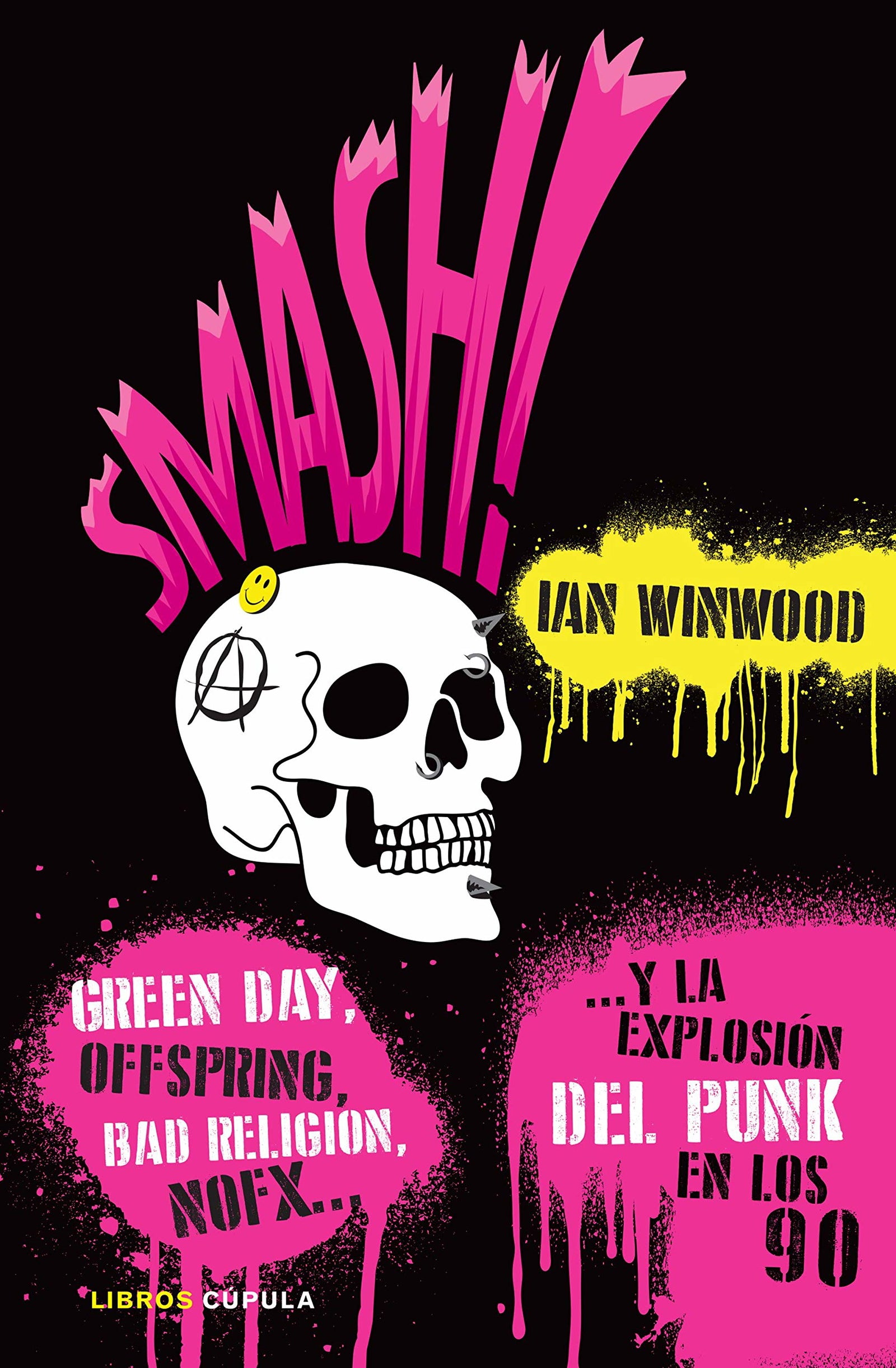 Smash!: ... Y la explosión del punk en los 90 (Música)