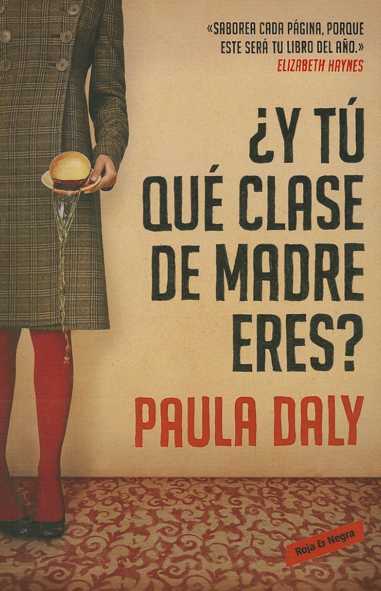 ¿Y tú qué clase de madre eres? (Roja y negra)