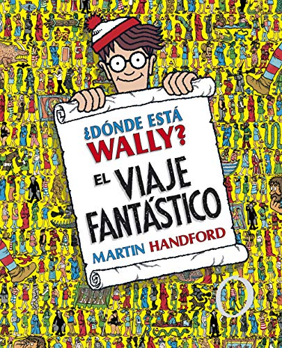 ¿Dónde está Wally? - El viaje fantástico: (edición coleccionistas ¡Contiene un póster!) (Busca y encuentra)