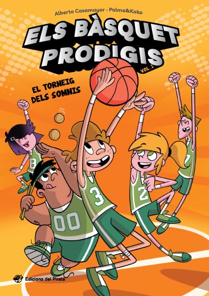 Els bàsquet prodigis - El torneig dels somnis: El bàsquet mai havia estat tan divertit! Un equip de bàsquet insòlit, amistat i molt d'humor. A partir de 8 anys.: 1
