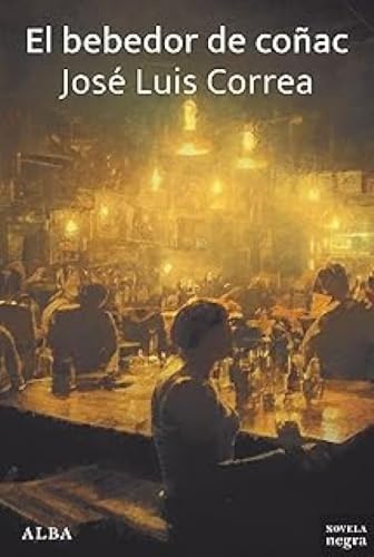 El bebedor de coñac: 30 (Novela Negra)