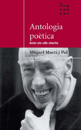 Antologia poètica / Amb els ulls oberts (PROA BUTXACA)