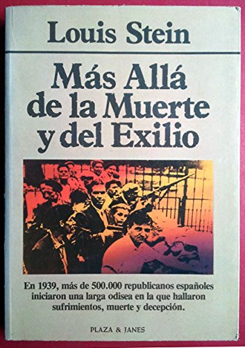 Mas alla de la muerte y el exilio.(los republicanos españoles en...
