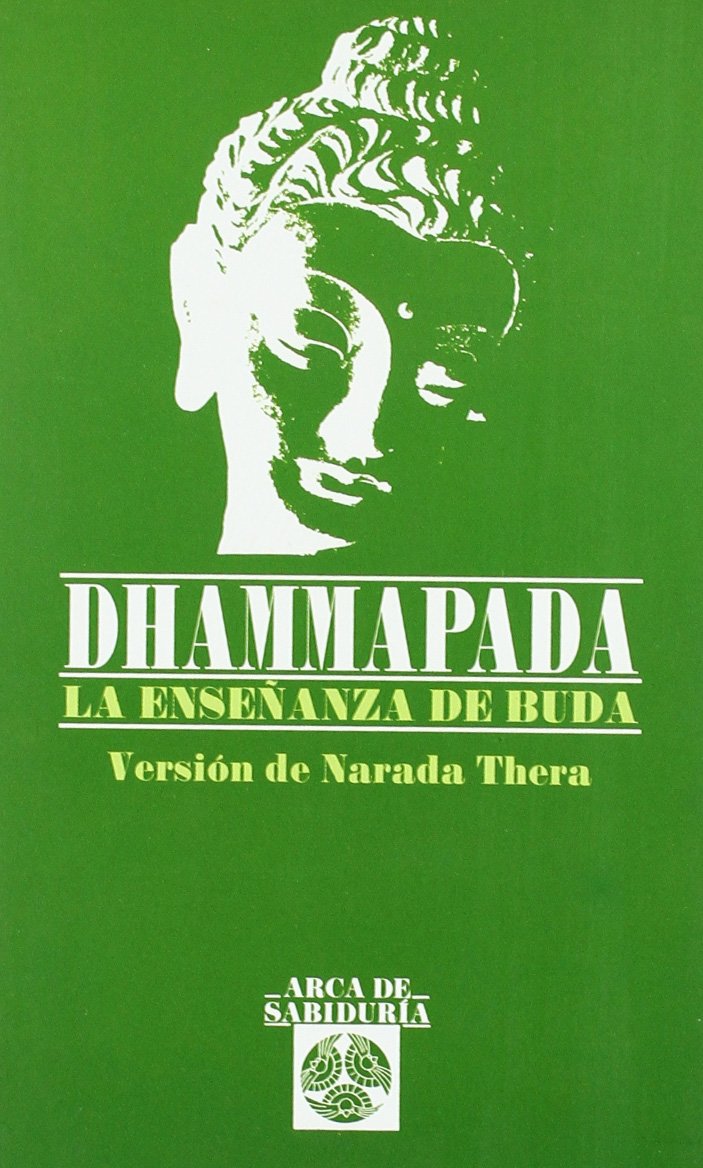Dhammapada, La Enseñanza De Buda (Arca de Sabiduría)