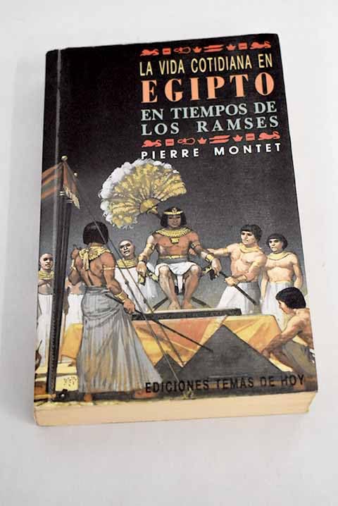 La vida cotidiana en Egipto en tiempos de los ramses