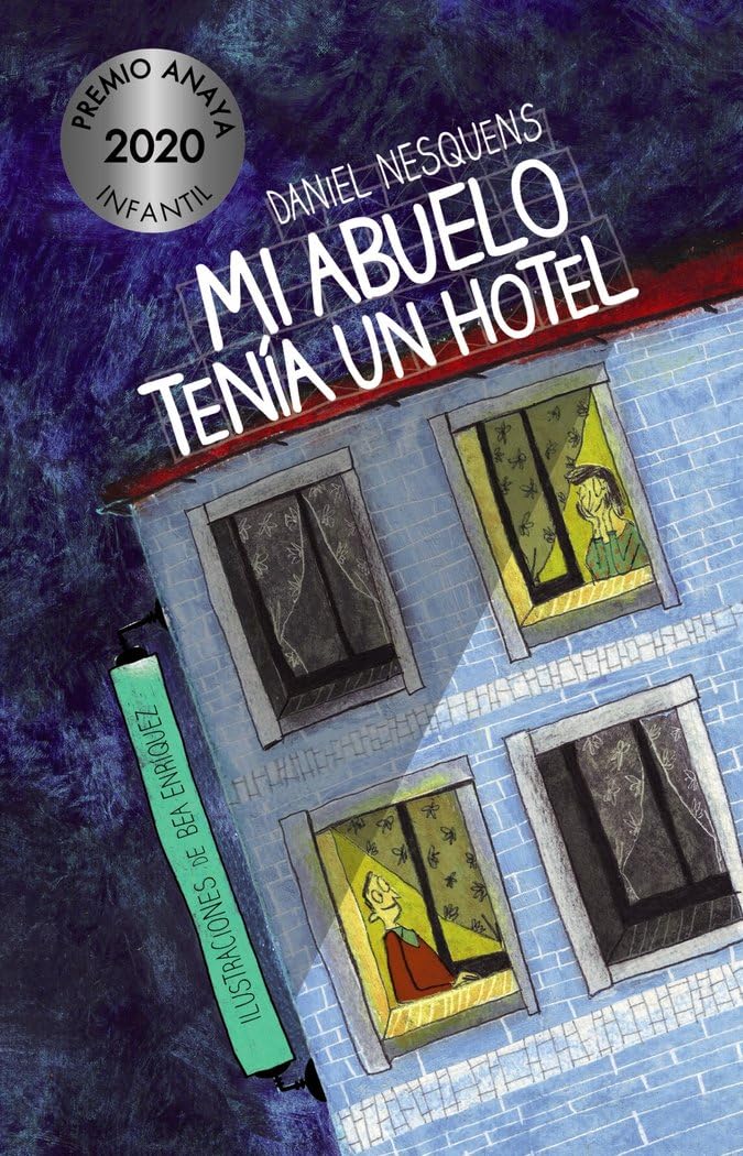 Mi abuelo tenía un hotel (LITERATURA INFANTIL - Premio Anaya (Infantil))