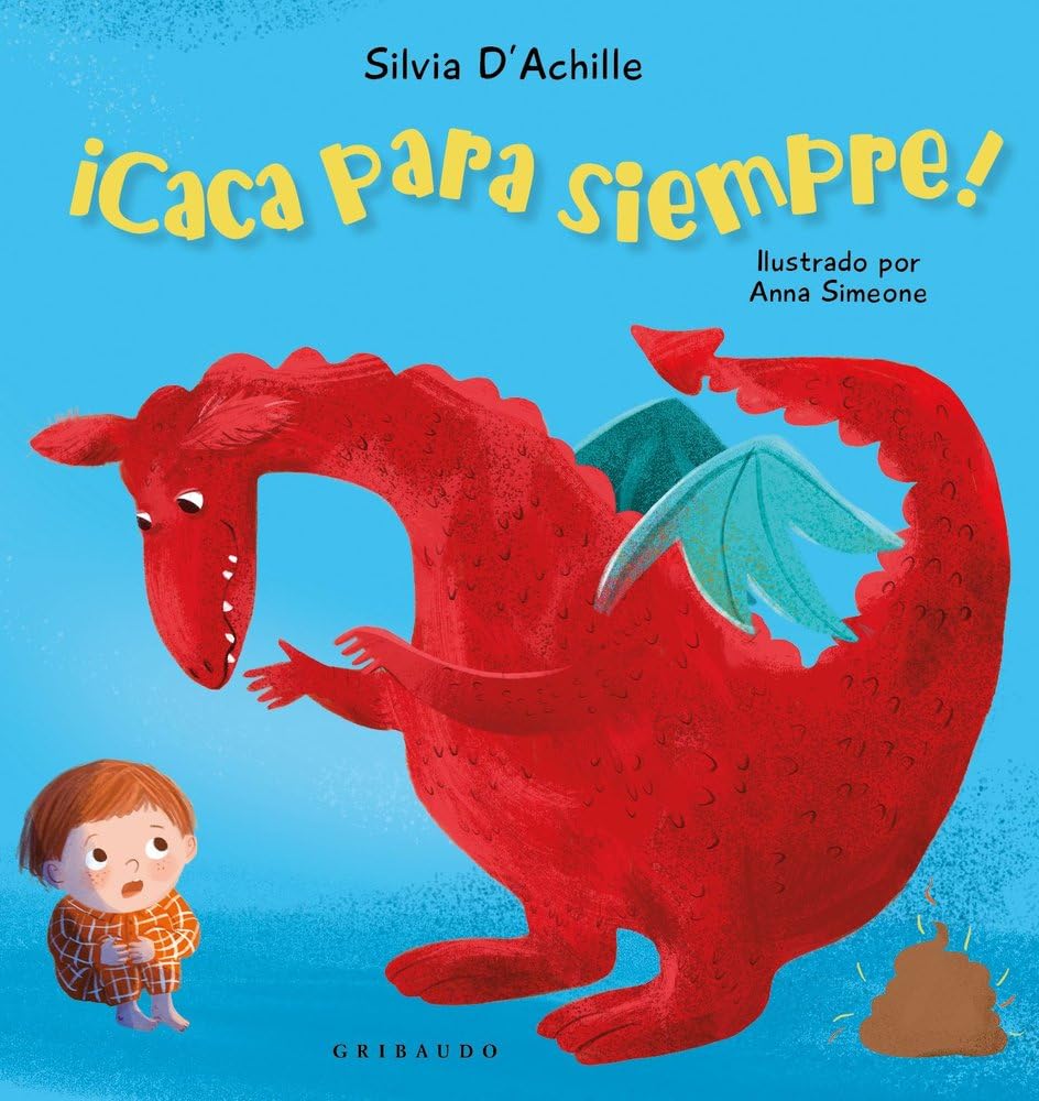 ¡Caca para siempre! (Ilustres ilustrados)