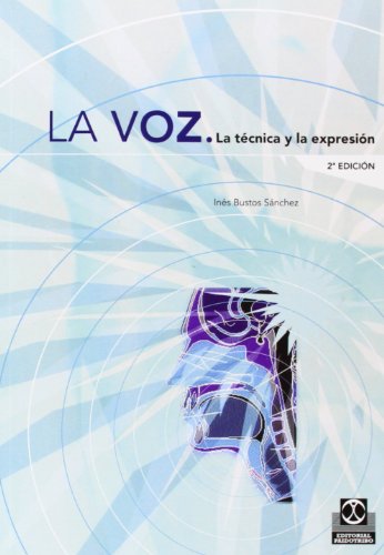 Voz. La técnica y la expresión, LA (Logopedia)