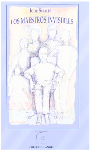 Los Maestros Invisibles (ANGEL)