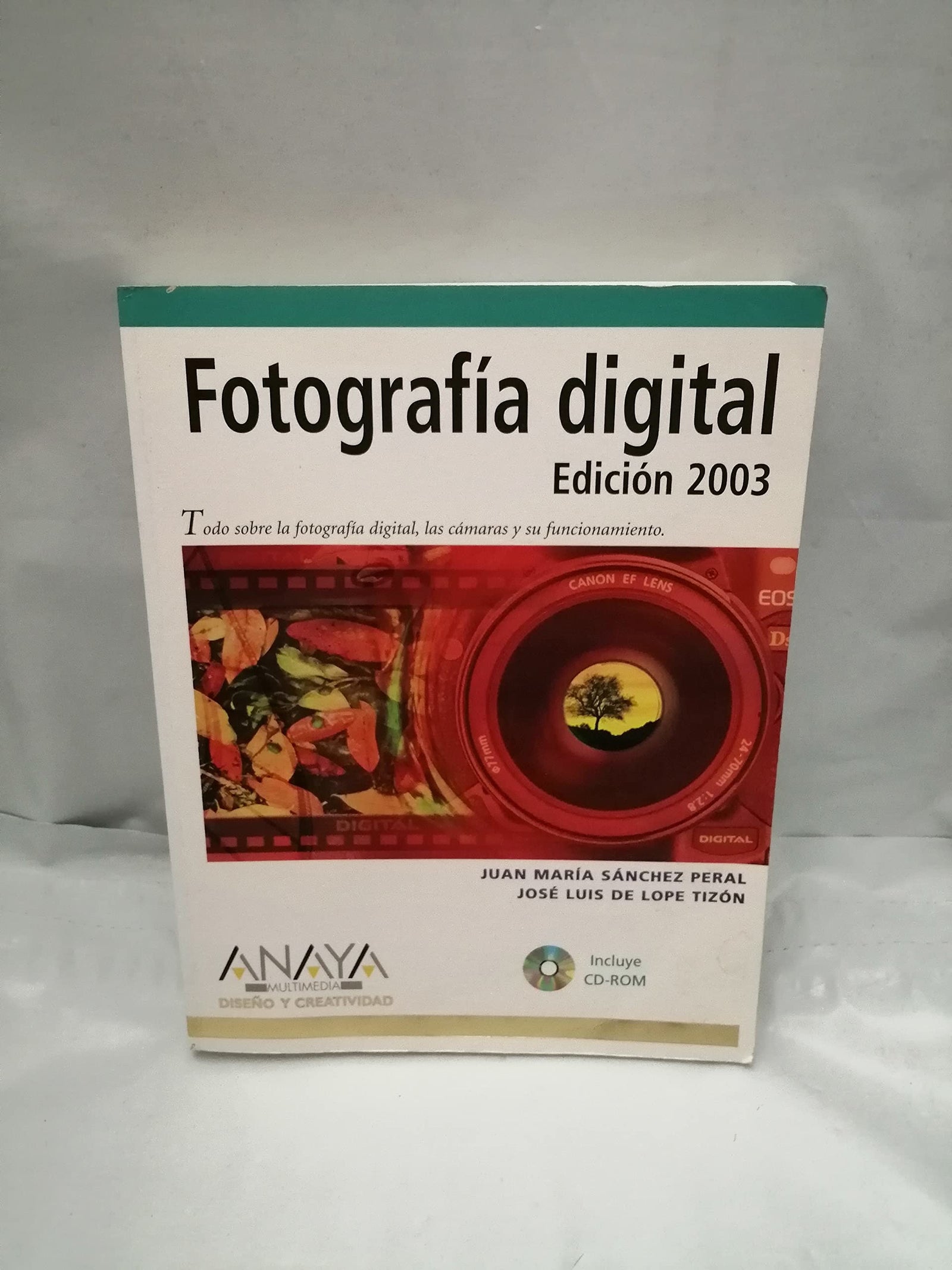 FOTOGRAFIA DIGITAL EDICION 2003 (DISE?O Y CREATIVIDAD)
