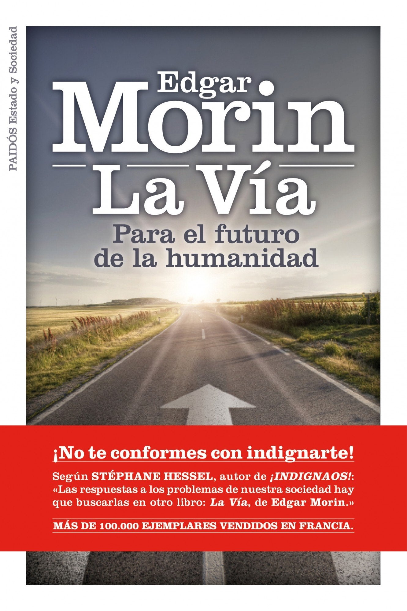 La vía para el futuro de la humanidad (Estado y Sociedad)