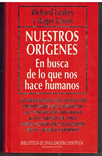 NUESTROS ORÍGENES : en busca de lo que nos hace humanos