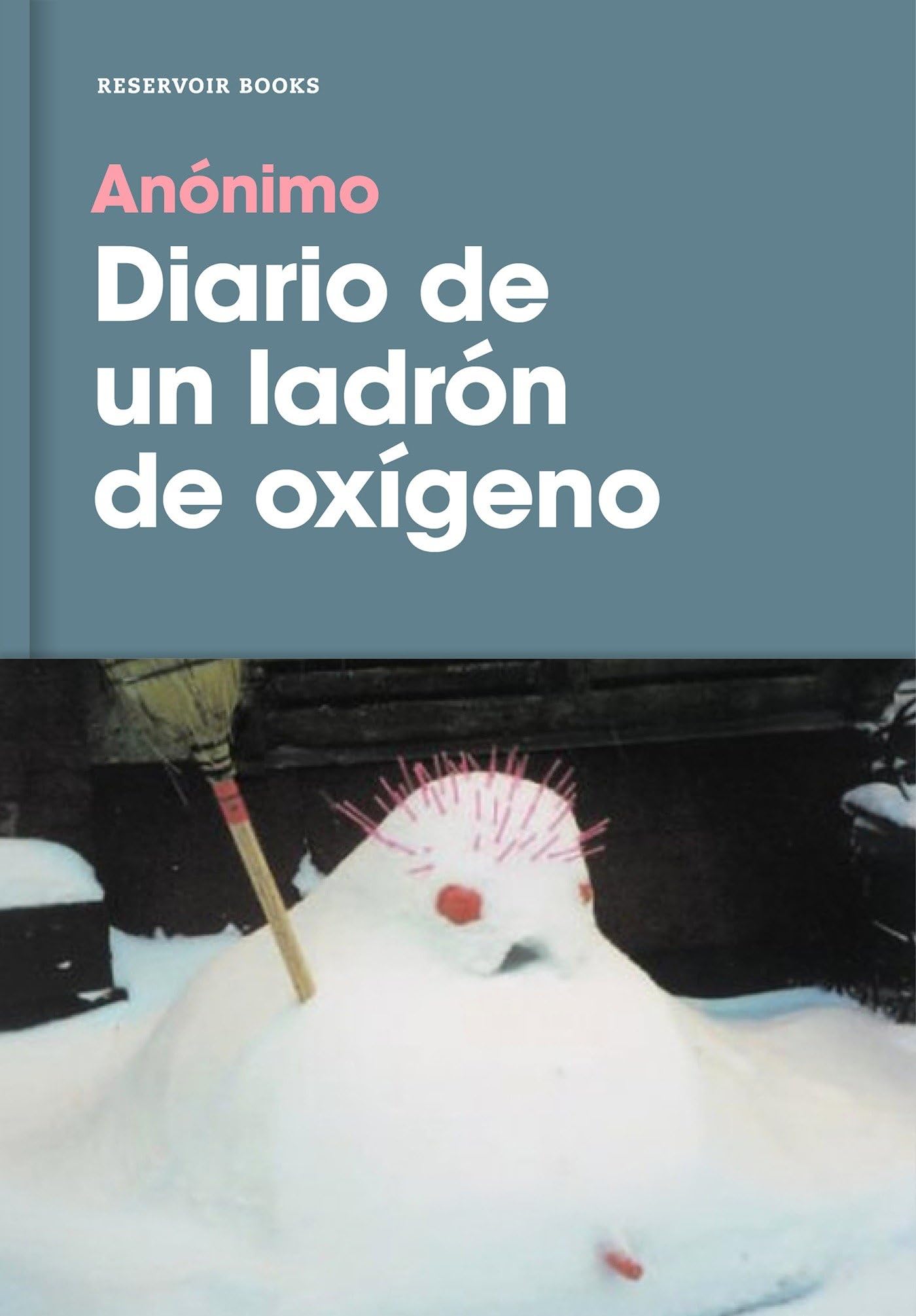 Diario de un ladrón de oxígeno (Reservoir Narrativa)