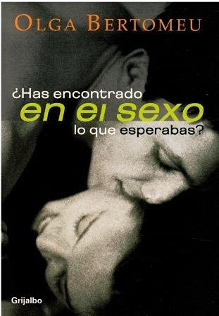 Has encontrado en el sexo lo que esperabas / Have you found in sex what you expected? (Autoayuda)
