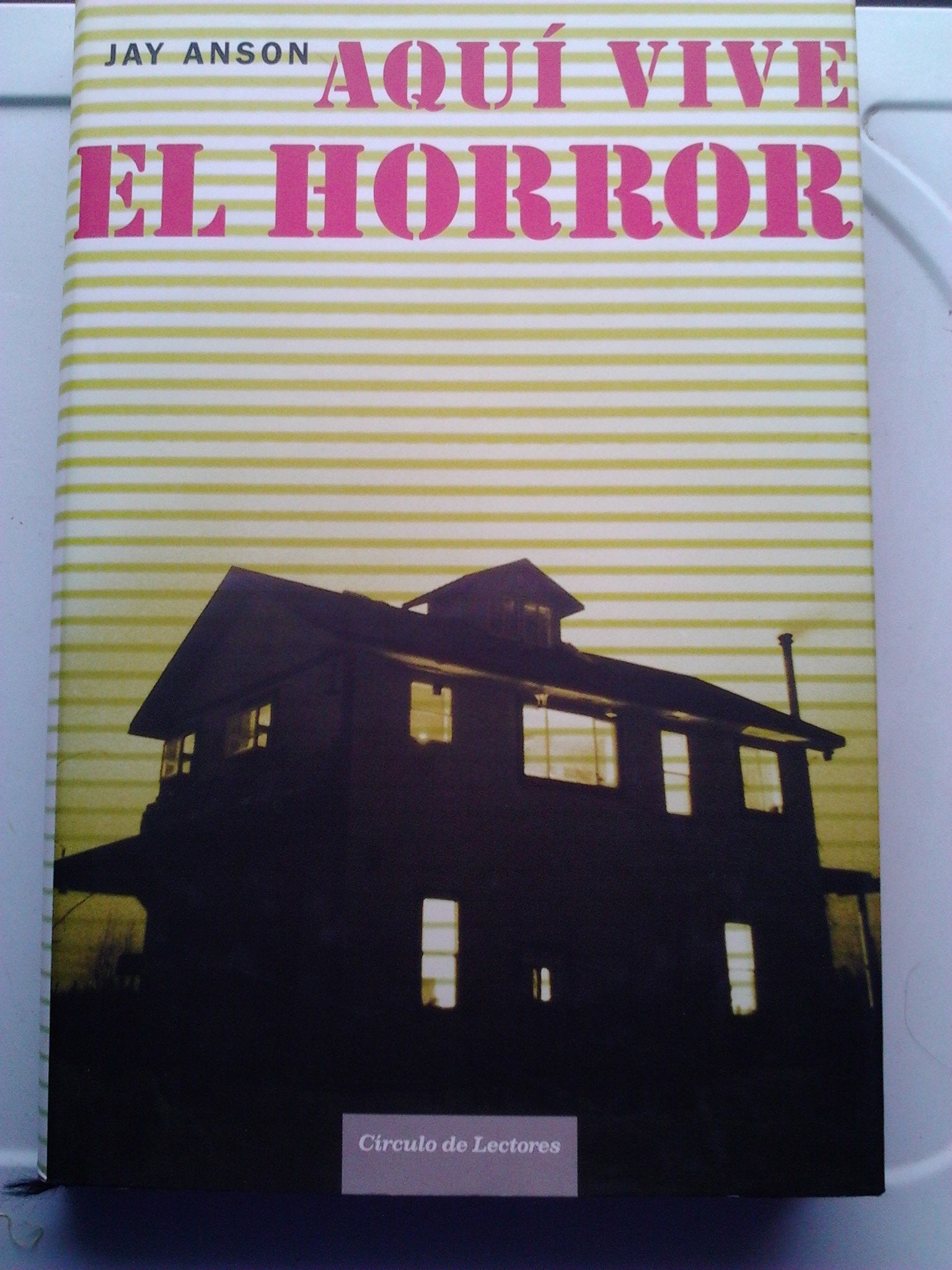 Aquí Vive El Horror. La Casa Maldita De Amityville
