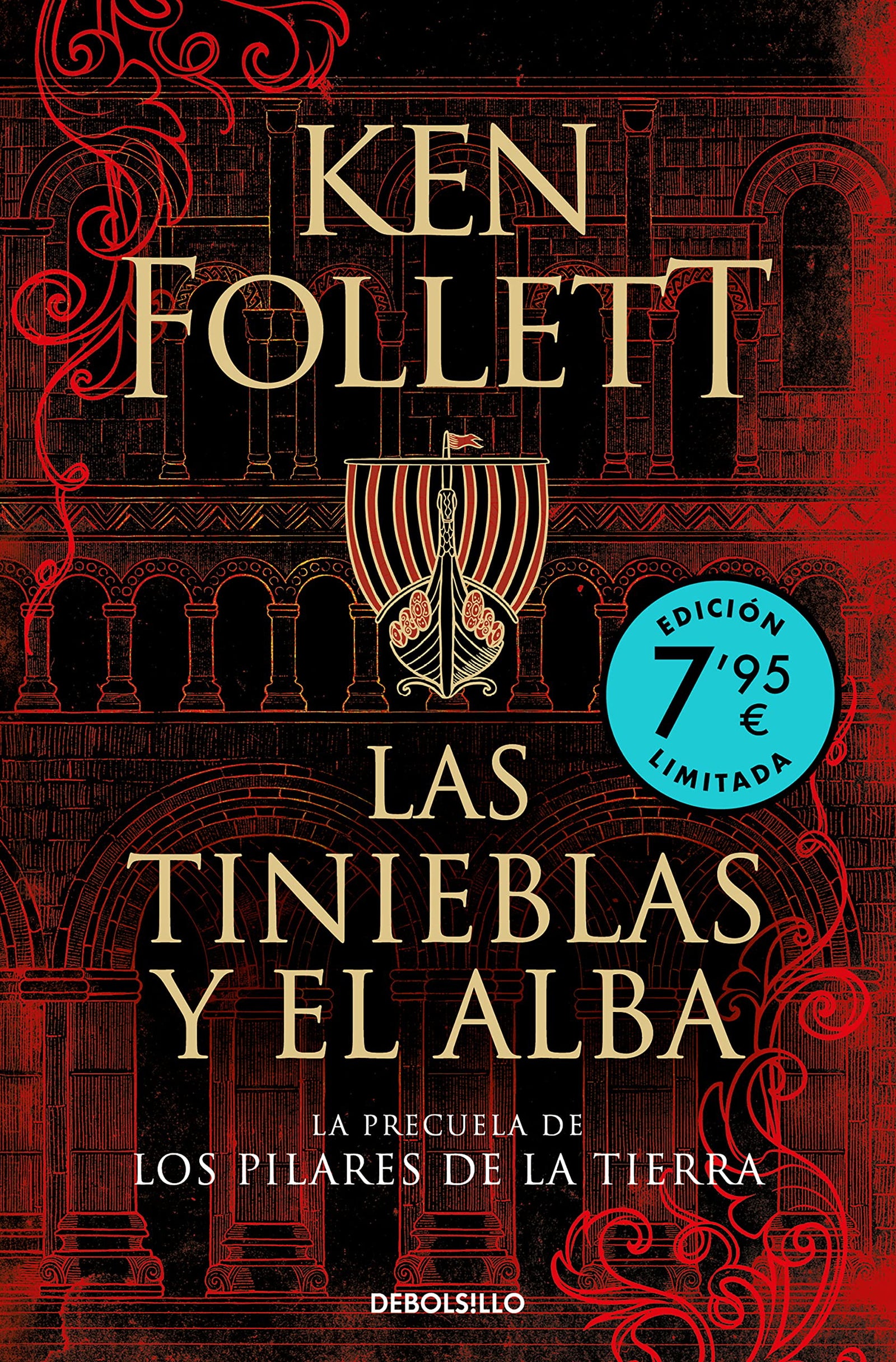Las tinieblas y el alba (La precuela de Los pilares de la Tierra)(Edición limitada a un precio especial) (CAMPAÑAS)
