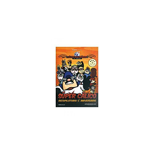 Súper Cálico: Edición especial quinto aniversario (BESTSELLER-COMIC)