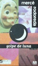 Colpe De Luna (Relato Corto Aguilar)