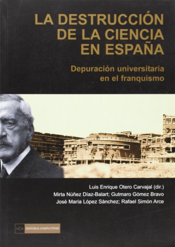 DESTRUCCION DE LA CIENCIA EN ESPA?A (SIN COLECCION)