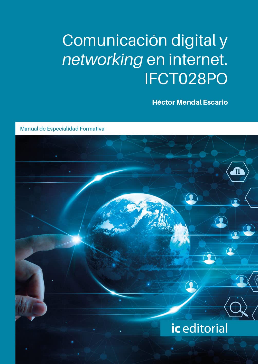 Comunicación digital y networking en internet. IFCT028PO (FORMACION)