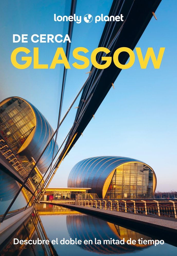 Glasgow de Cerca 1 (Guías De cerca Lonely Planet)