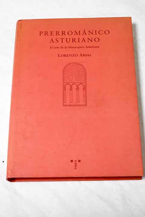 PRERROMANICO ASTURIANO (SIN COLECCION)
